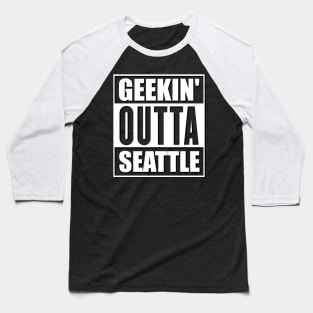 geekin' outta seattle Baseball T-Shirt